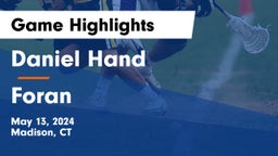 Daniel Hand  vs Foran  Game Highlights - May 13, 2024