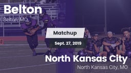 Matchup: Belton   vs. North Kansas City  2019