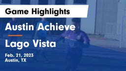 Austin Achieve vs Lago Vista  Game Highlights - Feb. 21, 2023