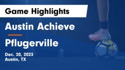 Austin Achieve vs Pflugerville  Game Highlights - Dec. 20, 2023
