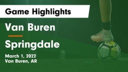 Van Buren  vs Springdale  Game Highlights - March 1, 2022