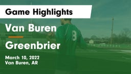 Van Buren  vs Greenbrier  Game Highlights - March 10, 2022