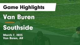 Van Buren  vs Southside  Game Highlights - March 7, 2023