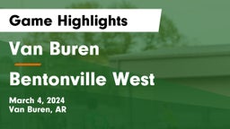 Van Buren  vs Bentonville West  Game Highlights - March 4, 2024