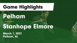 Pelham  vs Stanhope Elmore  Game Highlights - March 1, 2022
