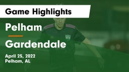 Pelham  vs Gardendale  Game Highlights - April 25, 2022