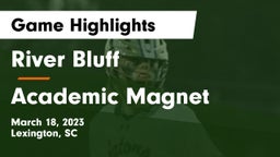 River Bluff  vs Academic Magnet Game Highlights - March 18, 2023