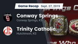 Recap: Conway Springs  vs. Trinity Catholic  2019