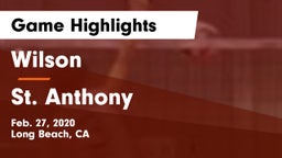 Wilson  vs St. Anthony Game Highlights - Feb. 27, 2020