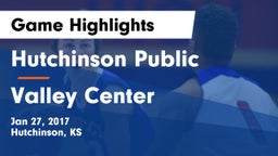 Hutchinson Public  vs Valley Center  Game Highlights - Jan 27, 2017