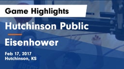 Hutchinson Public  vs Eisenhower  Game Highlights - Feb 17, 2017