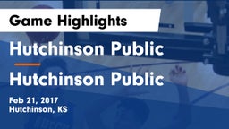 Hutchinson Public  vs Hutchinson Public  Game Highlights - Feb 21, 2017