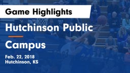 Hutchinson Public  vs Campus  Game Highlights - Feb. 22, 2018