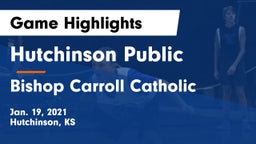 Hutchinson Public  vs Bishop Carroll Catholic  Game Highlights - Jan. 19, 2021