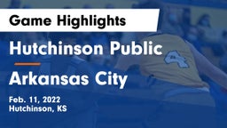 Hutchinson Public  vs Arkansas City  Game Highlights - Feb. 11, 2022