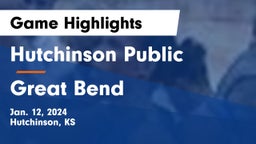 Hutchinson Public  vs Great Bend  Game Highlights - Jan. 12, 2024