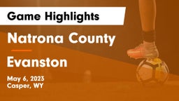 Natrona County  vs Evanston  Game Highlights - May 6, 2023