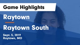 Raytown  vs Raytown South  Game Highlights - Sept. 5, 2019