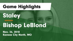 Staley  vs Bishop LeBlond  Game Highlights - Nov. 26, 2018