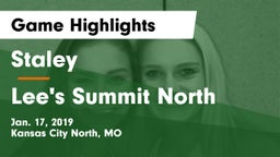 Staley  vs Lee's Summit North  Game Highlights - Jan. 17, 2019