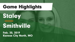 Staley  vs Smithville  Game Highlights - Feb. 20, 2019