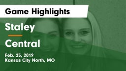 Staley  vs Central  Game Highlights - Feb. 25, 2019