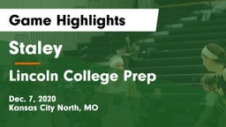 Staley  vs Lincoln College Prep  Game Highlights - Dec. 7, 2020