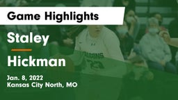 Staley  vs Hickman  Game Highlights - Jan. 8, 2022