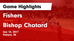 Fishers  vs Bishop Chatard  Game Highlights - Jan 14, 2017