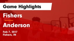 Fishers  vs Anderson  Game Highlights - Feb 7, 2017