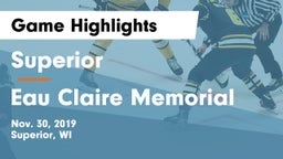 Superior  vs Eau Claire Memorial  Game Highlights - Nov. 30, 2019