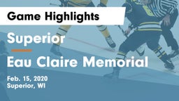 Superior  vs Eau Claire Memorial  Game Highlights - Feb. 15, 2020