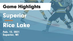 Superior  vs Rice Lake  Game Highlights - Feb. 12, 2021