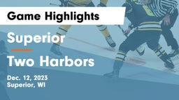 Superior  vs Two Harbors  Game Highlights - Dec. 12, 2023
