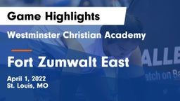 Westminster Christian Academy vs Fort Zumwalt East  Game Highlights - April 1, 2022