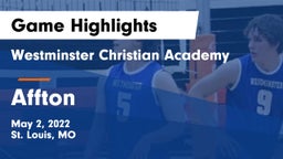 Westminster Christian Academy vs Affton  Game Highlights - May 2, 2022