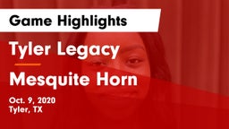 Tyler Legacy  vs Mesquite Horn  Game Highlights - Oct. 9, 2020