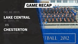 Recap: Lake Central  vs. Chesterton  2015