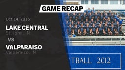 Recap: Lake Central  vs. Valparaiso  2016