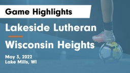 Lakeside Lutheran  vs Wisconsin Heights  Game Highlights - May 3, 2022