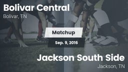 Matchup: Bolivar Central vs. Jackson South Side  2016