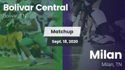 Matchup: Bolivar Central vs. Milan  2020