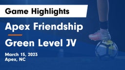 Apex Friendship  vs Green Level JV Game Highlights - March 15, 2023