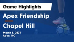 Apex Friendship  vs Chapel Hill  Game Highlights - March 5, 2024