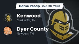 Recap: Kenwood  vs. Dyer County  2020