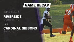 Recap: Riverside  vs. Cardinal Gibbons  2016