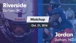 Matchup: Riverside High vs. Jordan  2016
