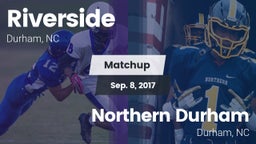 Matchup: Riverside High vs. Northern Durham  2017