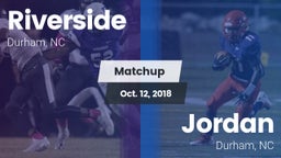 Matchup: Riverside High vs. Jordan  2018