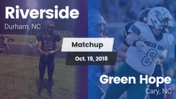 Matchup: Riverside High vs. Green Hope  2018